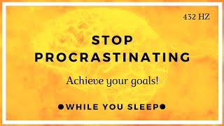 Stop Procrastination  Motivational Affirmations While You Sleep [upl. by Troyes]