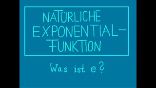 12 Exponentialfkt was ist e [upl. by Nageet]