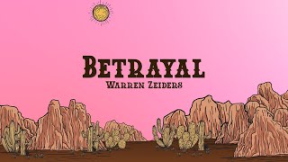 Warren Zeiders  Betrayal Lyrics [upl. by Waylin]