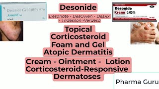 Desonide  Desonate  DesOwen  DesRx  Tridesilon  Verdeso in a nutshell [upl. by Dinerman297]