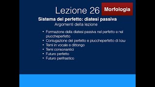 Greco Lezione 26 Sistema del perfetto in diatesi mediopassiva [upl. by Llertak]