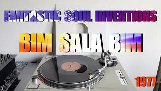 Fantastic Soul Inventions  Bim Sala Bim DiscoFunk 1977 Extended Version HQ  FULL HD [upl. by Forlini]