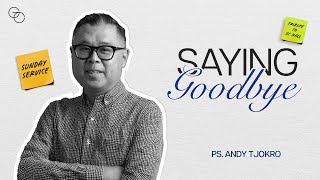 SAYING GOODBYE Tribute to GC Hall  Ps Andy Tjokro [upl. by Sairu38]