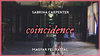 coincidence  sabrina carpenter magyar felirattal [upl. by Isabelle]