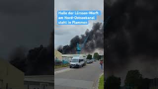 Auf dem Gelände der LürssenWerft am NordOstseeKanal ist ein Feuer ausgebrochen Lürssen feuer [upl. by Ferneau444]