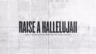 Raise A Hallelujah Official Lyric Video  Bethel Music Jonathan amp Melissa Helser  VICTORY [upl. by Ainod163]