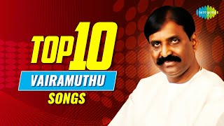 Top 10 Songs of Vairamuthu  Enna Solla Pogirai  Kadhal Sadugudu  Kaattrae En Vaasal [upl. by Nerland]