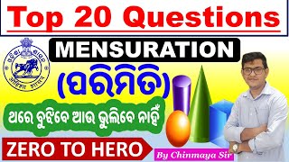 Top 20 Mensuration Questionsପରିମିତି ଉପରେ ଜବରଦସ୍ତ ପ୍ରଶ୍ନ।Math Classes By Chinmaya SirOSSCOSSSCASO [upl. by Acirt]