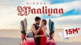 WAALIYAA  SINGGA  STORY VERSION  OFFICIAL VIDEO  Punjabi Songs 2024 [upl. by Enaid547]