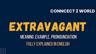 What Does extravagant Means  Meanings And Definitions With extravagant in ENGLISH [upl. by Aissej72]