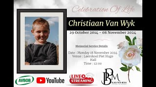 In Loving Memory Of Christiaan Van Wyk [upl. by Kwan]