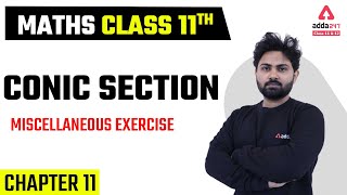 Class 11 Maths Chapter 11  Conic Section  Miscellaneous Exercise [upl. by Donia]