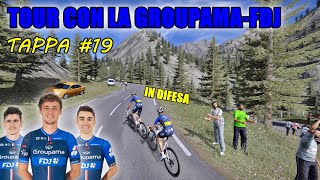 TOUR CON LA GROUPAMAFDJ  TAPPA 19  IN DIFESA  TOUR DE FRANCE 2024  Gameplay  ITA [upl. by Einapets]