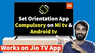 Set Orientation App For Mi tv And Android tv  Set orientation App Setup  Mi tv orientation setting [upl. by Accever]