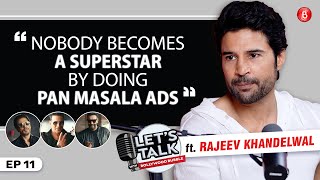 Rajeev Khandelwal on Pan Masala ads Paid Movie Reviews Atheist Bollywood amp Pak shows  Lets Talk [upl. by Pardew746]