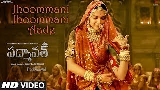 Jhoommani Jhoommani Aade Video Song  Padmaavat Telugu Deepika PadukoneShahid KapoorRanveer Singh [upl. by Aerdnaed]