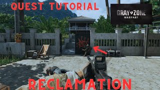 Gray Zone Warfare Quest Tutorial  Reclamation  Crimson Shield International [upl. by Yecniuq185]