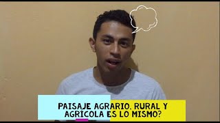 Paisajes rurales agrarios y agrícolas diferencias y similitudes [upl. by Winou]