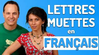 Lettres Muettes en Français  Prononciation française [upl. by Aruasor]