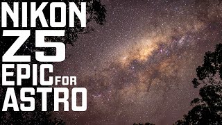 Nikon Z5 Incredible Astrophotography Performance [upl. by Ylimme]