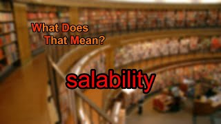 What does salability mean [upl. by O'Kelly]