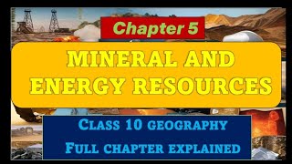 mineral and energy resources  class 10 geography chapter 5 [upl. by Mort]