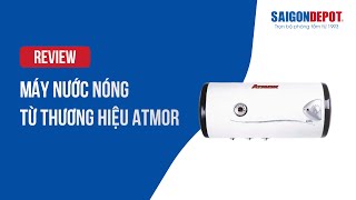 69🟢Giới thiệu Máy Nước Nóng Atmor  Hướng dẫn sử dụng [upl. by Boigie]