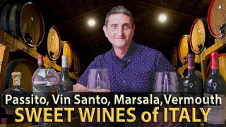 What You Need to Know about Sweet Wines of Italy  Vin Santo Passito Marsala Vermouth [upl. by Griswold]