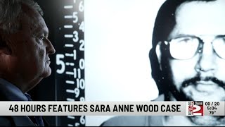 Sara Anne Wood Case to Be Featured on CBS 48 Hours [upl. by Mathew]