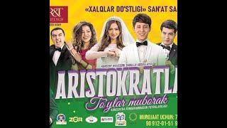 ARISTOKRATLAR 2022 KONSERTI  TOYLAR MUBORAK  JAHONGIR XOJAYEVNING SAHNADAGI TOYI PREMYERA [upl. by Upshaw]