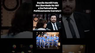 Danilo Gentili Fala Em Entrevista de Liberdade No SBT e Políticamente Correto shorts [upl. by Leta39]