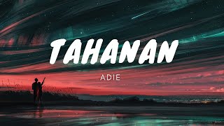 Adie  Tahanan Lyrics [upl. by Lesley515]