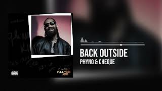 Phyno and Cheque  Back Outside Official Audio [upl. by Labors]