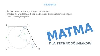 Środek okręgu wpisanego w trapez prostokątny znajduje się w odległości 4 oraz 8 od końców dłuższego [upl. by Eremaj905]