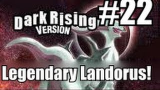 Pokemon Dark Rising  EP 22 Legendary Landorus [upl. by Abigail]