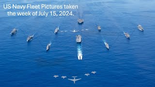 US Navy Fleet Pictures taken the week of July 15 2024 [upl. by Karolina969]