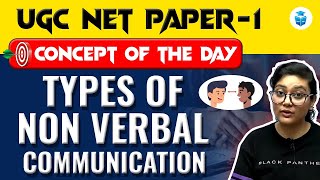 Types of Nonverbal Communication  UGC NET Paper 1 Preparation  Concept of The Day  JRFAdda [upl. by Azelea]