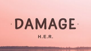 HER  Damage Lyrics [upl. by Oizirbaf963]