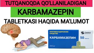 KARBAMAZEPIN TABLETKASI HAQIDA MALUMOT KARBAMAZEPIN INSTRUKSIYASI KARBAMAZEPIN КАРБАМАЗЕПИН [upl. by Gal]