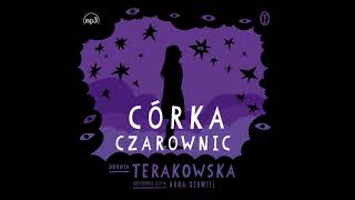 Dorota Terakowska  quotCórka Czarownicquot  czyta Anna Szawiel [upl. by Arlene]