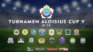 TURNAMEN ALOISIUS CUP V  U15 [upl. by Birchard]