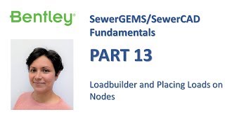 SewerGEMSSewerCAD Fundamentals Part 13 Loadbuilder [upl. by Blithe]