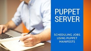 Puppet Server  Scheduling Jobs with Cron [upl. by Lierbag]