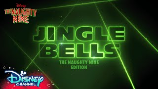 Jingle Bells The Naughty Nine Edition 🎶  Lyric Music Video  NEW Christmas Movie  disneychannel [upl. by Etteval]