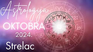 STRELAC  Astrologija Oktobra 2024 [upl. by Burrill863]