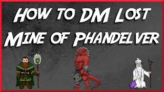 DM Guide to 5E Starter Set  How to Run Lost Mine of Phandelver [upl. by Enellij102]