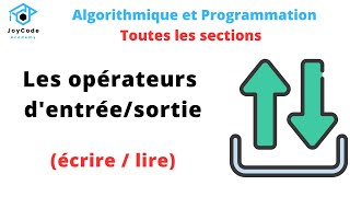 Chapitre 1  Les opérateurs dentrée et de sortie ecrire  lire algorithmique et programmation [upl. by Tillfourd]