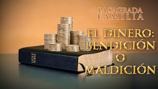 EL DINERO BENDICIÓN O MALDICIÓN [upl. by Giordano332]