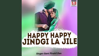 Happy Happy Jindgi La Jile [upl. by Paehpos]