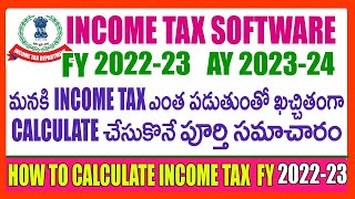 How To Calculate Income Tax FY 202223 AY 202324 IN TELUGU  INCOME TAX SOFTWARE 2023 DOWNLOAD [upl. by Odranreb207]